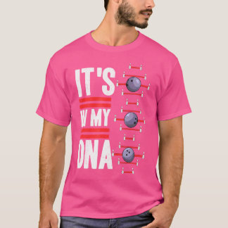 T-shirt C'Est Dans Mon Dna Bowling Bowling Bowler