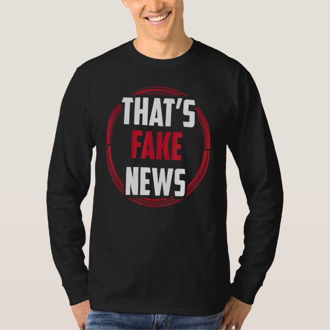 T-shirt C'est de fausses nouvelles Journalisme Droits à la (Devant)