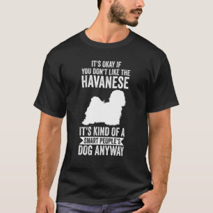 T-shirt C'est de toute façon le chien des gens intelligent