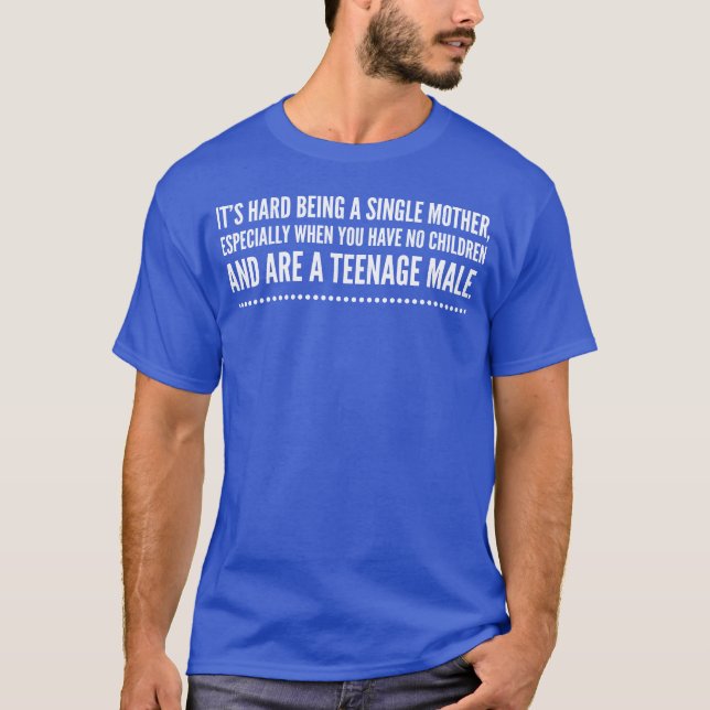 T-shirt C'est difficile d'être une mère célibataire drôle (Devant)