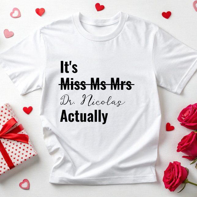 T-shirt C'est Dr. En fait Docteur Graduation Futur Docteur (Créateur téléchargé)