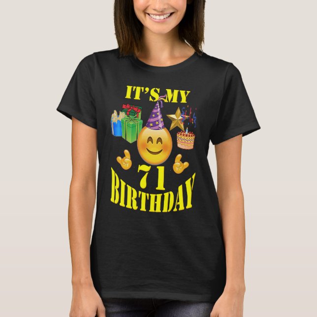 T-shirt C'est drôle, c'est mon anniversaire de 71 ans (Devant)