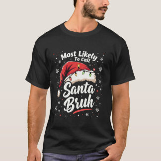 T-shirt C'Est Drôle D'Appeler Père Noël Bruh Design