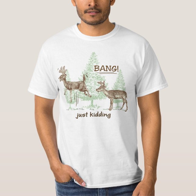 T-shirt C'Est Drôle De Se Rendre ! Chasse (Devant)