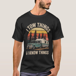 T-shirt C'Est Drôle De Tow Et Je Connais Les Choses Camper