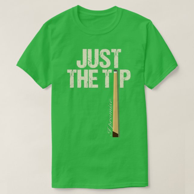T-shirt C'est drôle juste le bout que je promets billard s (Design devant)