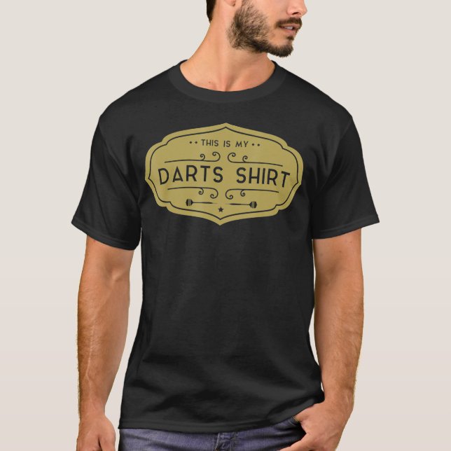 T-shirt C'Est Drôle Pour Mes fléchettes, Dit Dart Player (Devant)