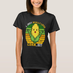 T-shirt C'est du maïs J'aime vraiment le maïs Ok Corn 1