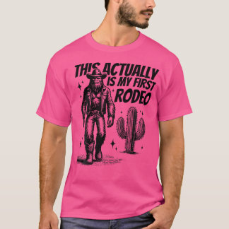 T-shirt C'Est En Fait Mon Premier Rodéo Drôle Bigfoot Cowb