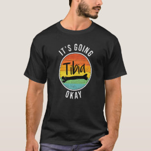 T-shirt C'est en train de tibia ok os cassé infirmière méd