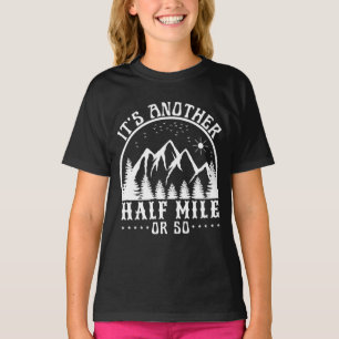 T-shirt c'est encore un demi mile environ