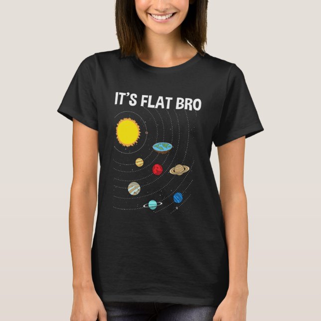 T-shirt C'est Flat Bro Flat Earth Map Conspiration (Devant)
