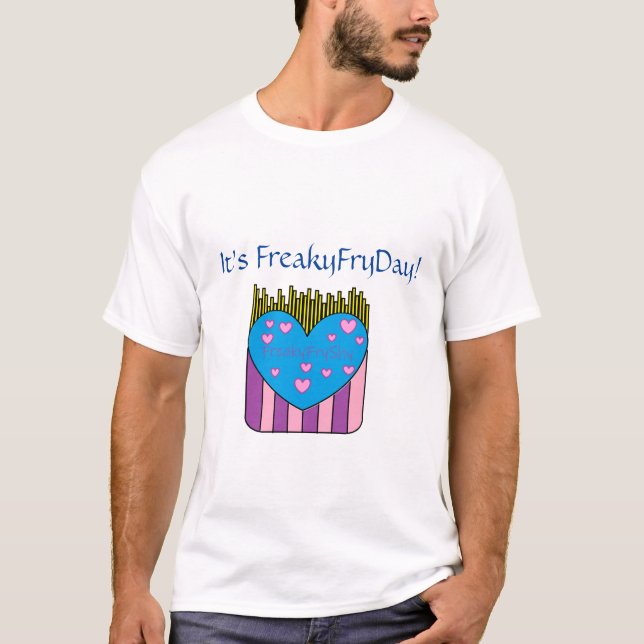 T-shirt C'est FreakyFryDay Shirt (Devant)