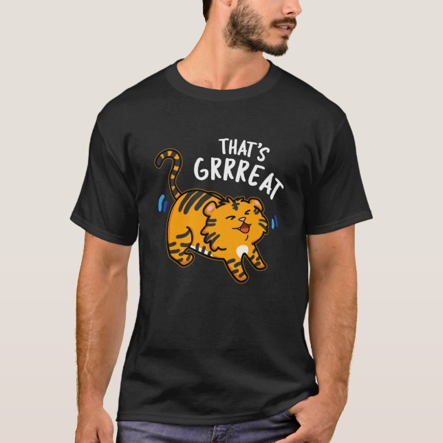 T-shirt C'est Grreat Funny Tiger Growl Pun Dark BG (Devant)