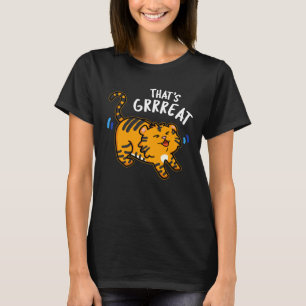 T-shirt C'est Grreat Funny Tiger Growl Pun Dark BG