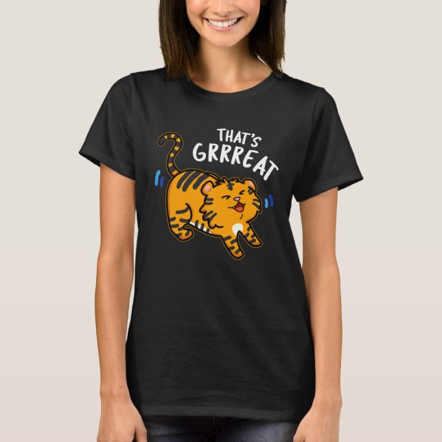 T-shirt C'est Grreat Funny Tiger Growl Pun Dark BG (Devant)