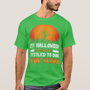 T-shirt C'est Halloween Tout le monde a droit à une bonne