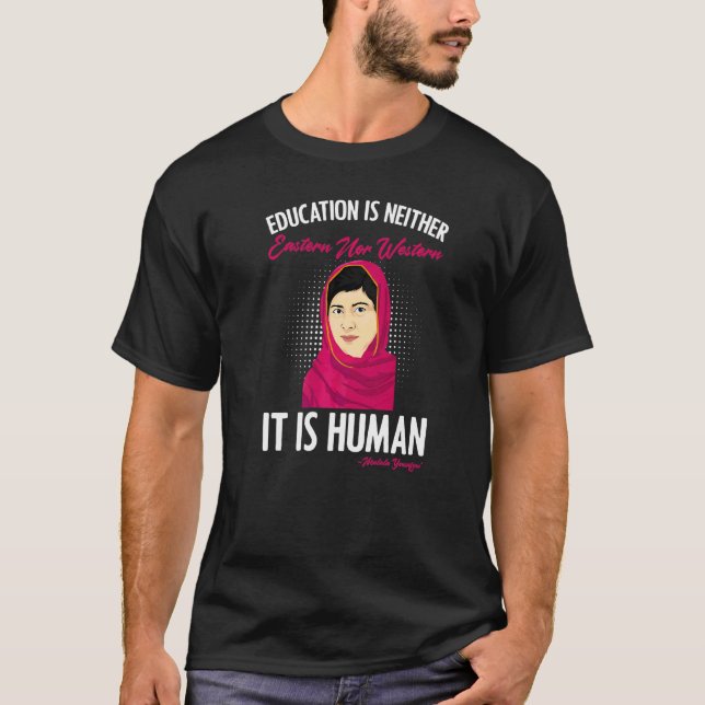 T-shirt C'Est Humain Malala Yousafzai Inspiration Citation (Devant)