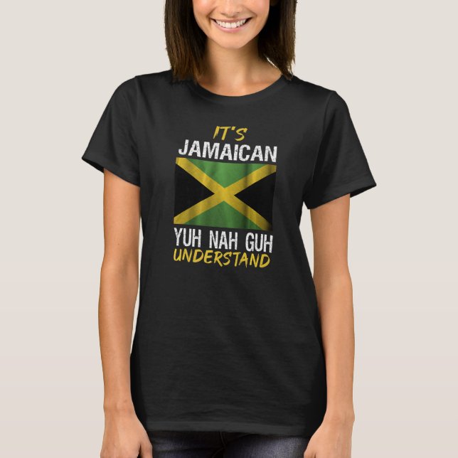 T-shirt C'est jamaïcain yuh nah guh comprendre jamaïque di (Devant)