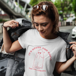 T-shirt C'est Jamais Trop Tôt Pour Halloween 