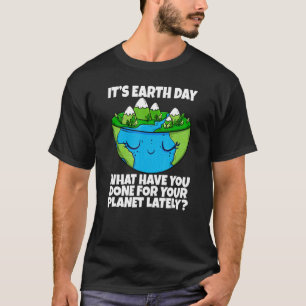 T-shirt C'est Jour des terres Sauvez la Terre Planète Envi