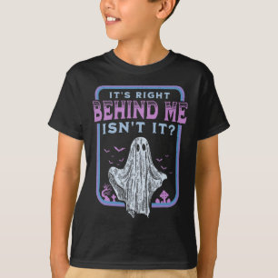 T-shirt C'est juste derrière moi, c'est pas paranormal cha