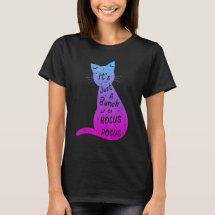 T-shirt C'Est Juste Un Groupe De Hocus Pocus Halloween Cha