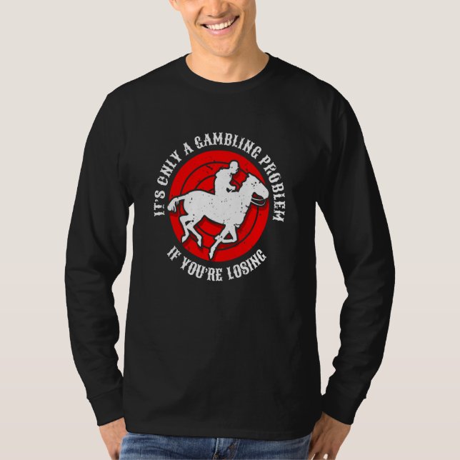 T-shirt C'est juste un problème de jeu si vous perdez (Devant)