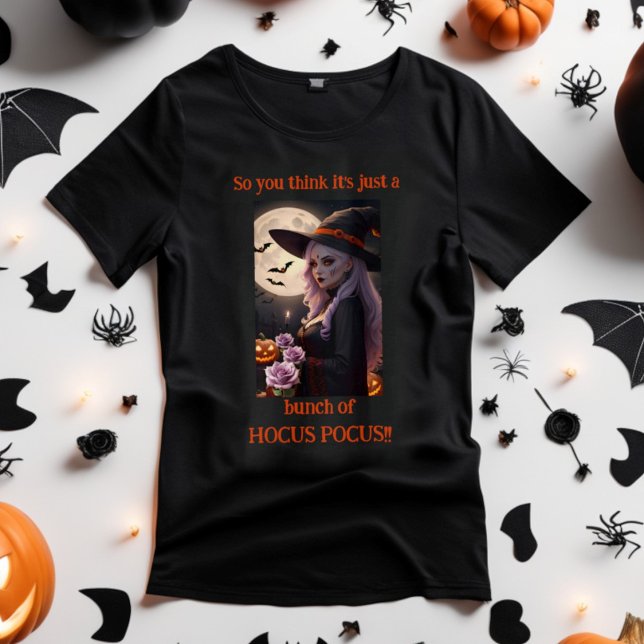 T-shirt C'est juste un tas de HOCUS POCUS Sorcière d'Hallo (Créateur téléchargé)