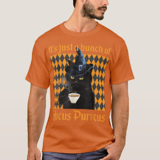 T-shirt C'est juste un tas de sorcière Halloween Hocus Pur