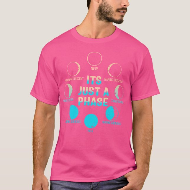 T-shirt C'Est Juste Une Phase Céleste Lune Cycle Lunaire A (Devant)