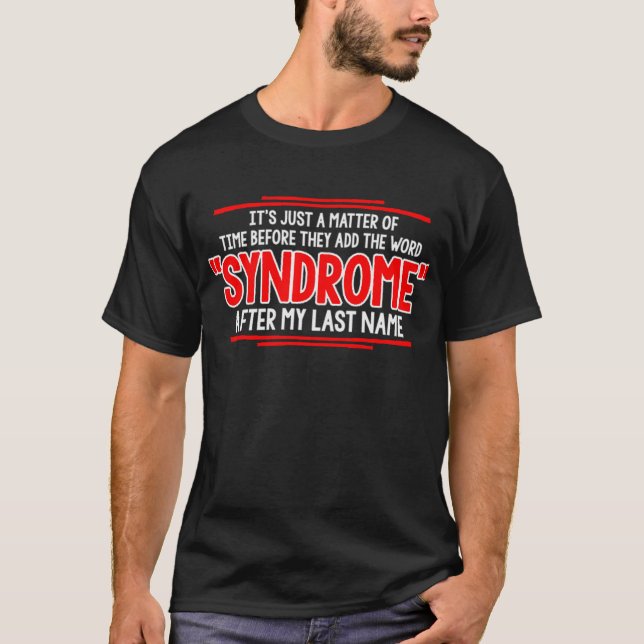 T-shirt c'est juste une question de temps... (Devant)