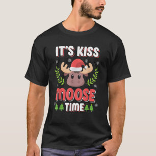 T-shirt C'est Kiss Moose Time Jouer sur les mots pour Noël
