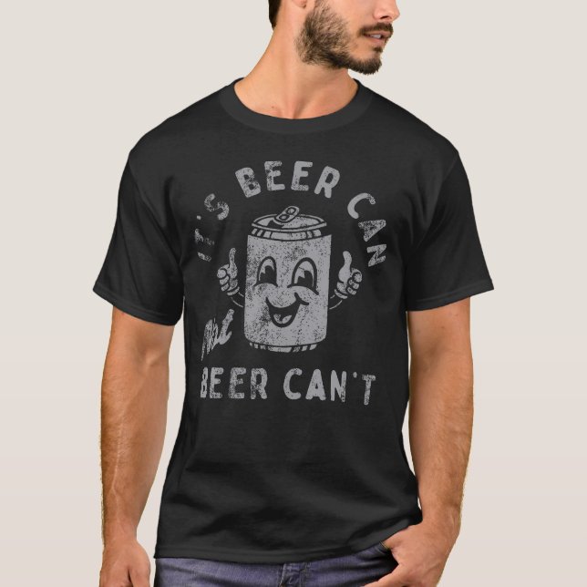 T-shirt C'Est La Bière Ne Peut Pas La Bière Ne Peut Pas (Devant)