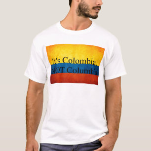 T-shirt C'est la Colombie, PAS Colombie
