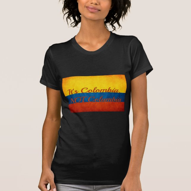 T-shirt "C'est la Colombie, pas la Colombie" (Devant)