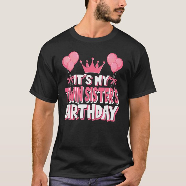 T-shirt C'est la fête d'anniversaire de ma soeur jumelle (Devant)