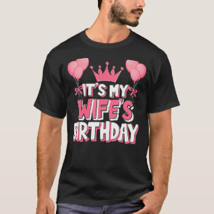 T-shirt C'est la fête de l'anniversaire de My Wife
