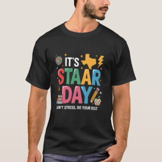T-shirt C'est la journée d'examen Staar Tests d'État Ensei