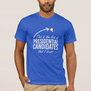 T-shirt C'est la liste des candidats à qui je fais confian