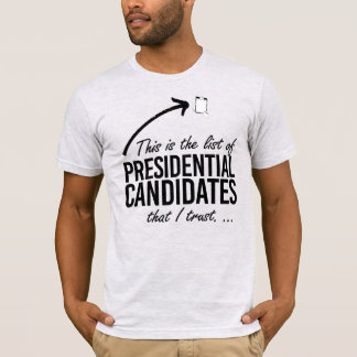 T-shirt C'est la liste des candidats en qui j'ai confiance