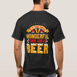 T-shirt C'est la période la plus merveilleuse pour une biè