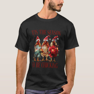 T-shirt C'Est La Saison De Chique Poulet Santa Hat Li