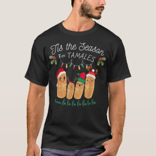 T-shirt C'Est La Saison De Noël Mexicain Tamales