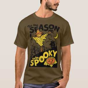 T-shirt C'Est La Saison D'Être Éffrayant Hallowee De Peur 