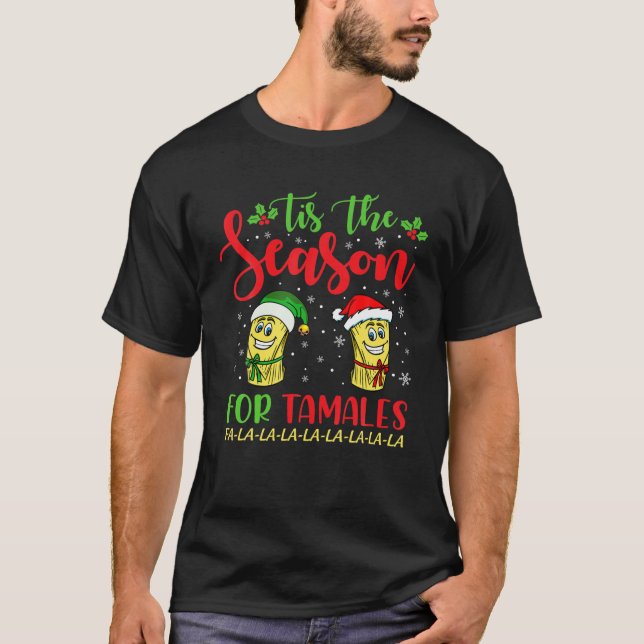 T-shirt C'Est La Saison Du Match De Noël Mexicain Tamales (Devant)