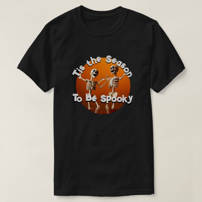 T-shirt C'est la saison Happy Skeletons (Design devant)