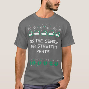 T-shirt C'est la saison pour la fête de Noël Stretchy Pant