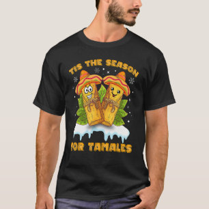 T-shirt C'Est La Saison Pour Tamales Funny Mexicain Latinx