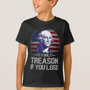T-shirt C'est la trahison si vous perdez 4 juillet George